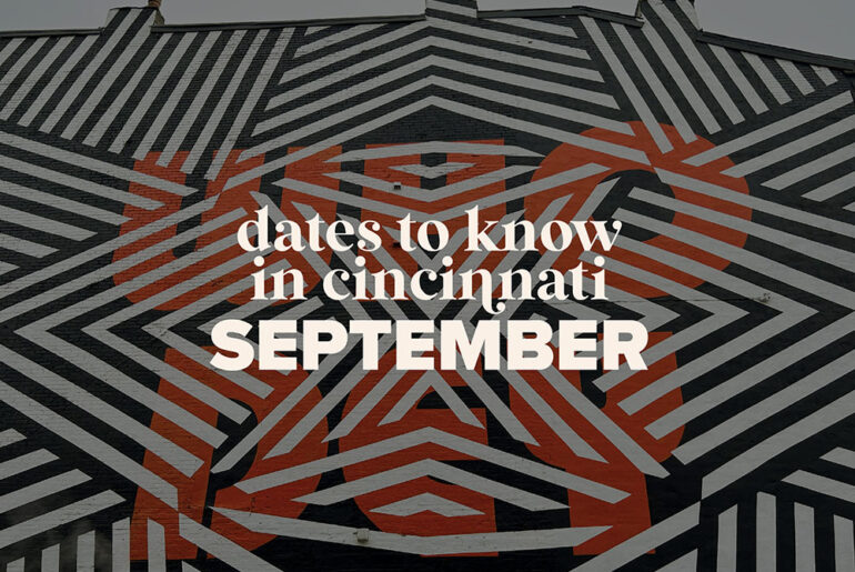 Dates to Know in Cincinnati: September