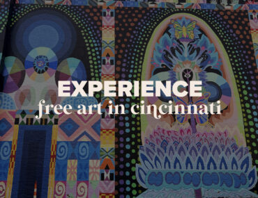 Experience the Arts at Little to No Cost in Cincinnati