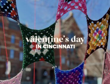 Celebrating Valentine’s Day in Cincinnati